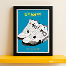 Load image into Gallery viewer, Do The Right Thing poster - Nike Air Jordan IV - Spike Lee - 1989